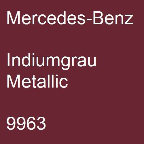 Mercedes-Benz, Indiumgrau Metallic, 9963.